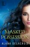 [The Masked Arcana 01] • Masked Possession